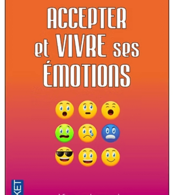 Couverture du livre de Daniel Dufour sur Accepter et vivre ses emotions, avec de nombreux emojis représentants toutes sorte d'émotions.