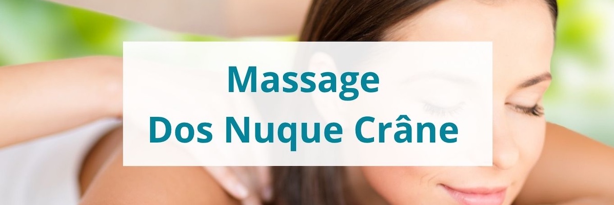 Massage-dos-nuqe-crane-seance-1h30 - 1
